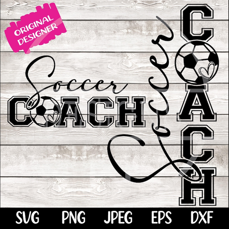 May include: Black and white design of a football with a heart and the words "Soccer Coach" with the letters "COACH" stacked vertically on the right side of the design.