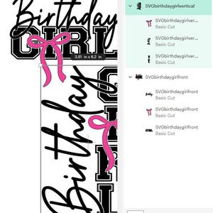 May include: A black and white graphic design that says "Birthday Girl" with a pink bow. The design measures 9.68 cm by 15.75 cm. The word "Birthday" is in a cursive font, and "GIRL" is in a block font.