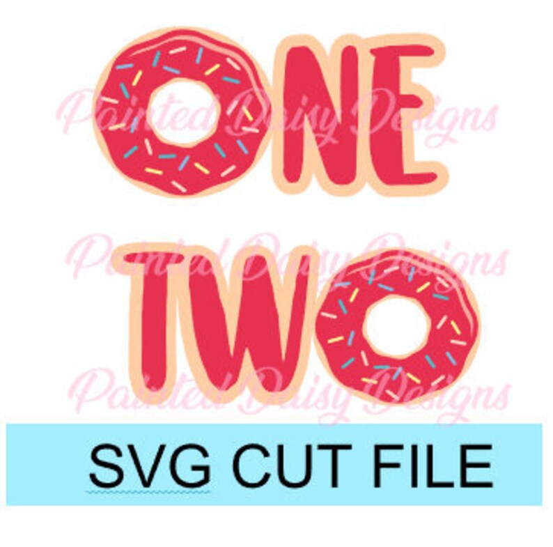 Download One Two Donut Birthday SVG Cut file Cricut Silhouette ...
