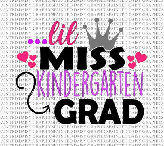 Download Lil Miss Kindergarten Grad SVG DXF JPEG Pdf Cut file ...