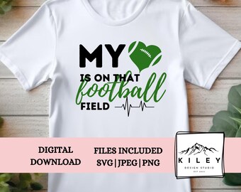My Heart is on that Football Field SVG Cut File - Svg | Jpeg | Png