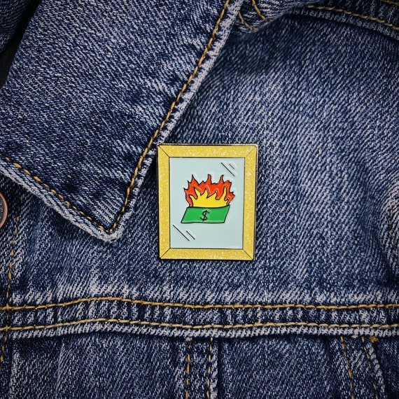 Money to Burn Enamel Pin Lapel Pin Money Pin Gift Etsy