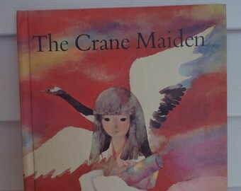 1968 The Crane Maiden, H/C Vintage Book by Miyoko Matsutani