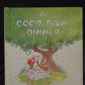 Vintage 1978 A Good Fish Dinner, Parents Magazine H/C Book by Barbara K. Walker