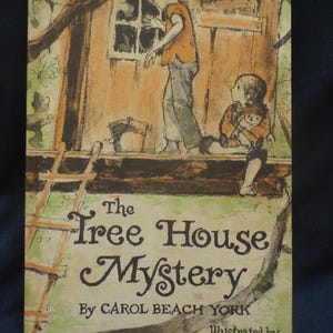 Vintage 1973 The Tree House Mystery, Weekly Reader H/C Book by Carol Beach York