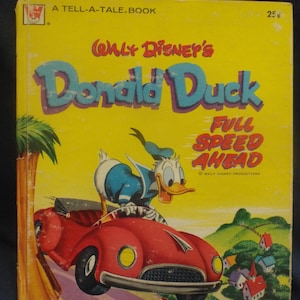 1953 Walt Disney's Donald Duck Full Speed Ahead, A Whitman Tell-Tale Book Vintage Children’s Book