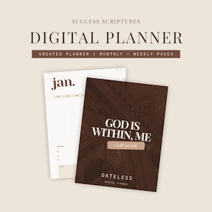 Op de afbeelding: Een digitale planner met de tekst "SUCCESS SCRIPTURES DIGITAL PLANNER" en "UNDATED PLANNER | MONTHLY + WEEKLY PAGES". De planner bevat een maandelijkse kalenderpagina en een omslag met de tekst "GOD IS WITHIN, ME".
