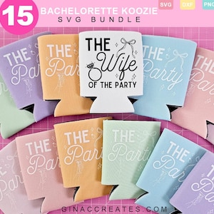 Pu&ograve; includere: Una collezione di koozies colorati con la scritta "THE Party" e "THE Wife of the Party" in corsivo bianco. I koozies sono in vari colori pastello, tra cui verde, viola, pesca, rosa e blu. L'immagine include anche il testo "15 BACHELORETTE KOOZIE SVG BUNDLE".