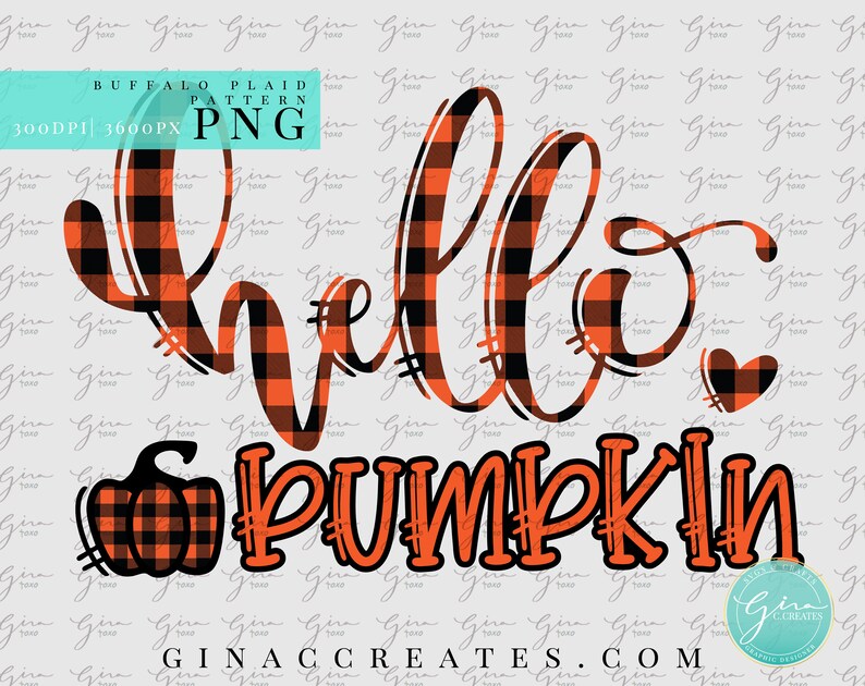 Op de afbeelding: Een digitaal grafisch ontwerp met de tekst "hello pumpkin" in een zwart-oranje buffalo plaid-patroon. De tekst is in een gestileerd handschrift. Een kleine pompoen en een hart zijn ook in het ontwerp opgenomen.