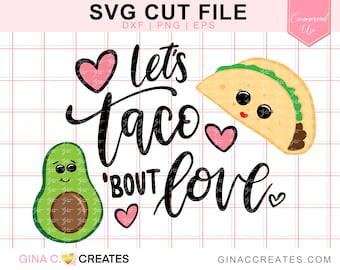 Valentijnsdag Let's Taco 'bout Love SVG Cut-bestand voor Cricut