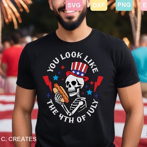 Sie sehen aus wie der 4. Juli SVG, Patriot Skeleton SVG, lustige Shirt-Idee, Hot Dog SVG