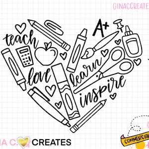 May include: Black and white line art illustration of a heart shape filled with school supplies and the words "teach", "love", "learn", "inspire", and "A+".