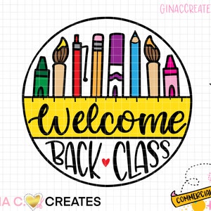Welcome Back Class SVG Cut File, school svg, teacher svg