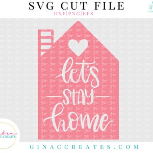 Let's Stay Home SVG Cut File image 1