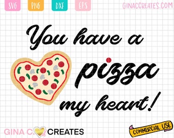 Valentine's You have a Pizza my Heart SVG Cut File for Cricut
