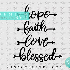 Hope, Faith Love, Blessed Arrows SVG Bundle