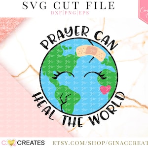 Pray can heal the World SVG Cut File