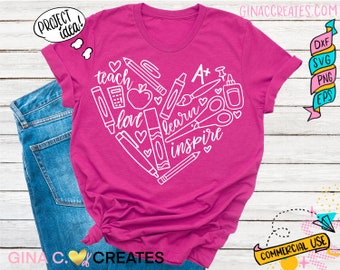 Cute Teacher Shirt SVG, Heart SVG, School Supplies SVG, Teach Love Learn Inspire png svg Files