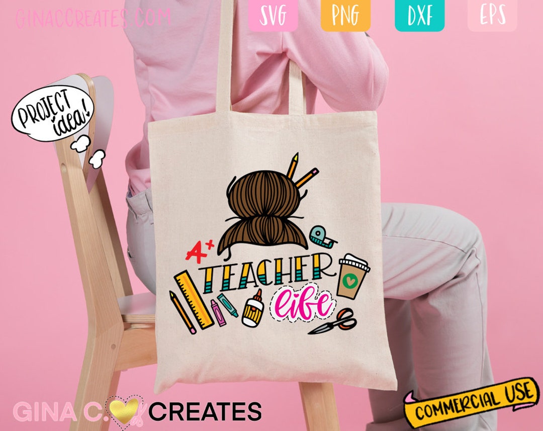 Teacher Life SVG, Messy Bun SVG, School SVG, Classroom Svg - Etsy