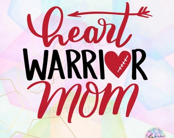 Heart Warrior Mom | Svg, cut file