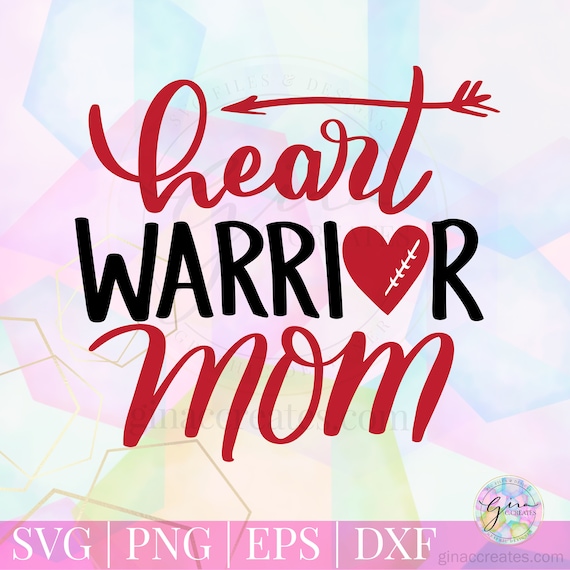 Download Heart Warrior Mom Svg Cut File Etsy