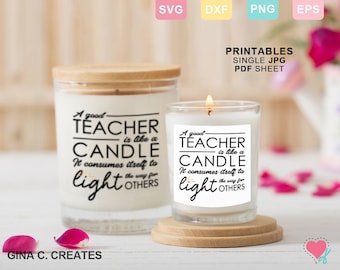 A Good Teacher is Like a Candle Printable Label and SVG Cut File