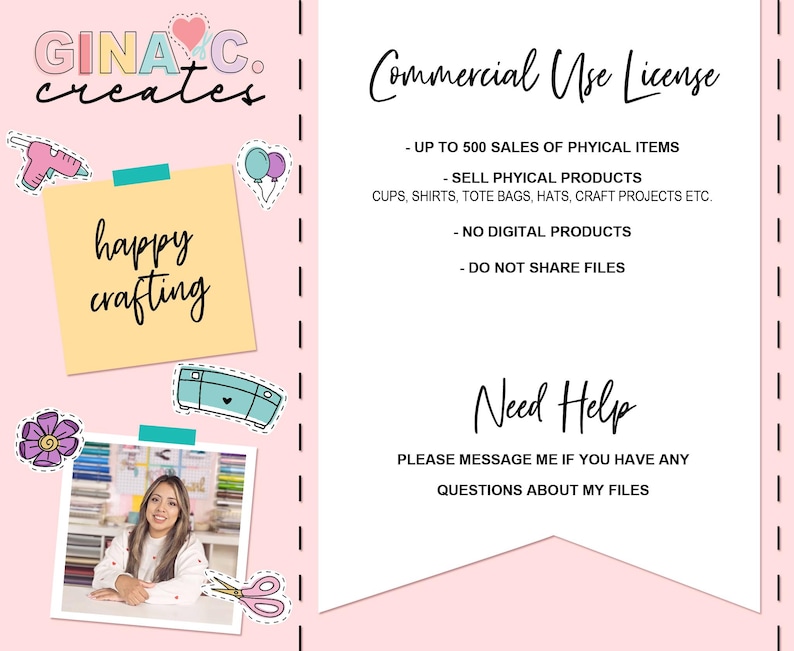 Pu&ograve; includere: Grafica rosa e bianca con il testo "GINA C. creates" e "happy crafting". L'immagine include una licenza per uso commerciale con dettagli sulle vendite di prodotti fisici e una sezione "Need Help" con informazioni di contatto.
