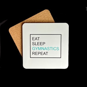 Eat Sleep Gymnastics Repeat Coaster / Square 9.5cm MDF coaster with cork base