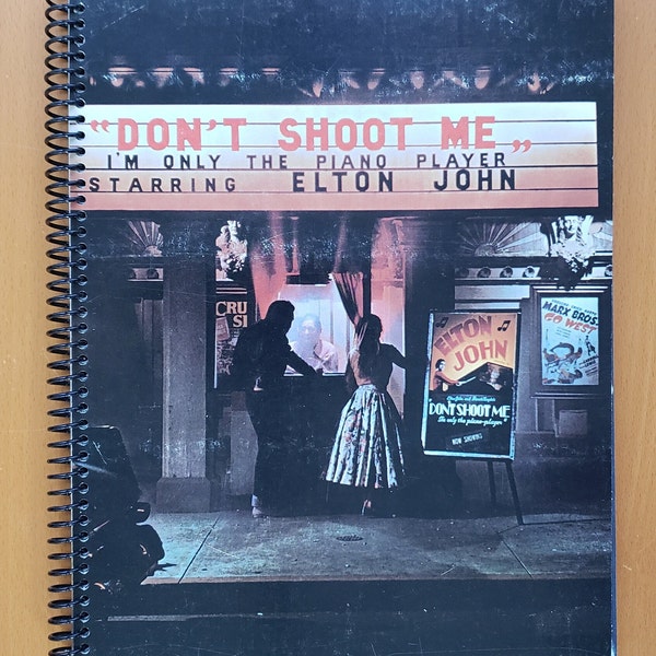 Elton John "Don't Shoot Me I'm the Only Piano Man" Vintage Recycled Record Album Cover Notebook. SPECIAL EDITION Liner pictures included