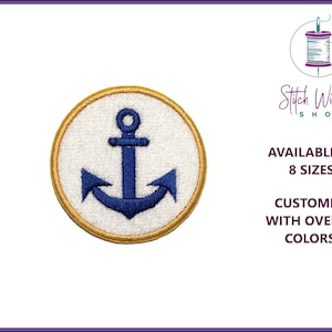 May include: A blue anchor embroidered on a white circle with a gold border. The text "Stitch Wicked Shop" is in the top right corner of the image. The text "AVAILABLE IN 8 SIZES" and "CUSTOMIZE WITH OVER 50 COLORS." is in the bottom right corner of the image.
