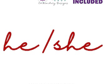 He She Embroidery Design, Pronouns Embroidery File, Script Font Sweatshirt Machine Embroidery Design, 12 Sizes Included