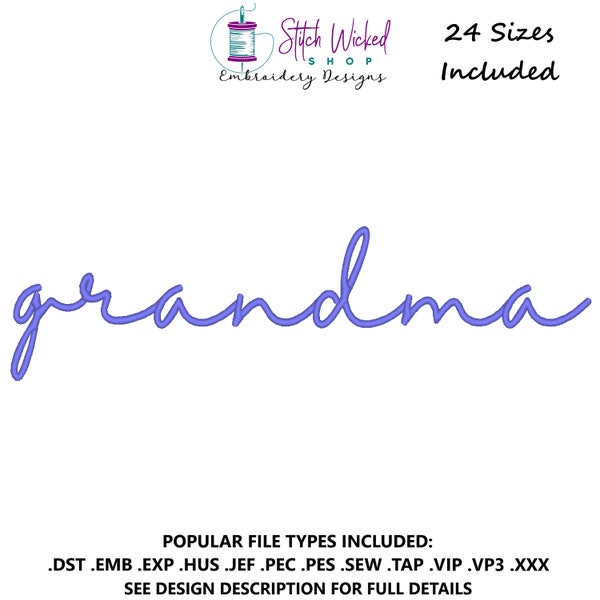 Grandma Embroidery Design, Grandma Script Embroidery File, Grandma Sweatshirt Machine Embroidery Design, 24 Sizes Included