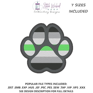 May include: A gray paw print with green, white, and gray stripes. The paw print is a digital embroidery design available in 7 sizes. The file types included are DST, EMB, EXP, HUS, JEF, PEC, PES, SEW, TAP, VIP, VP3, and XXX.
