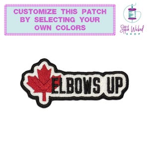 Elbows Up Embroidered Patch, Canada Elbows Up Patch, True North Strong And Free Patch, Canada Patch, Canadian Independence Maple Leaf Patch