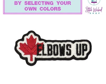 Elbows Up Embroidered Patch, Canada Elbows Up Patch, True North Strong And Free Patch, Canada Patch, Canadian Independence Maple Leaf Patch