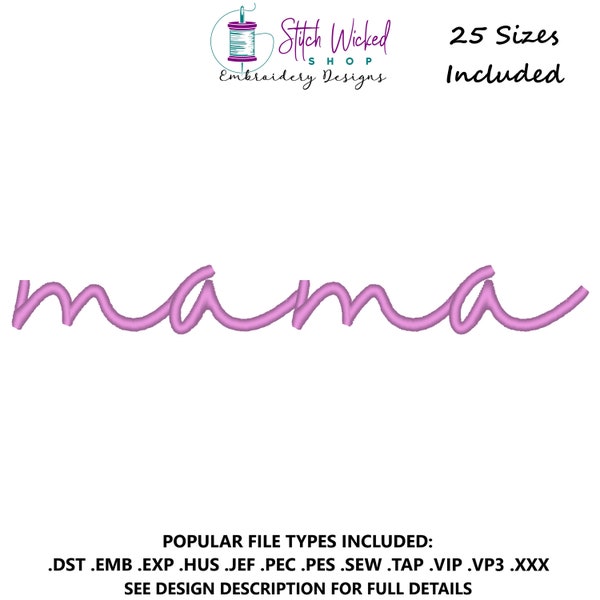 Mama broderie Design, Mama Script broderie fichier, Mama Sweatshirt Machine broderie Design, cadeau de fête des mères pour maman, 25 tailles incluses