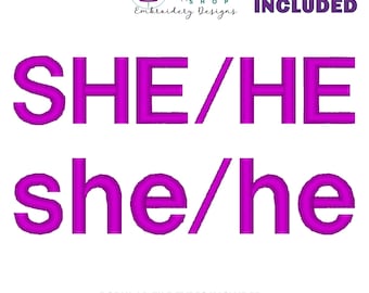 She He Embroidery Design, Pronouns Embroidery File, Block Font Sweatshirt Machine Embroidery Design, 13 Sizes Included