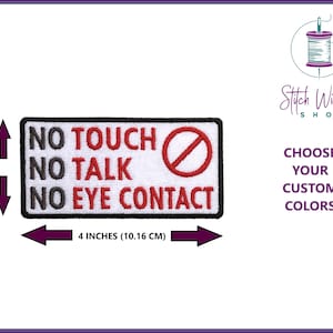 Dog Patch, No Talk No Touch No Eye Contact, Custom Embroidered Patch, Custom Dog Patch, Dog Patches for Harness, Dog Gifts, Dog Tags