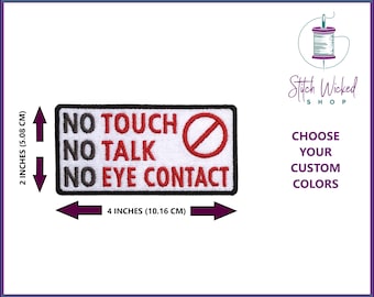 Dog Patch, No Talk No Touch No Eye Contact, Custom Embroidered Patch, Custom Dog Patch, Dog Patches for Harness, Dog Gifts, Dog Tags