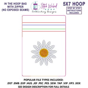 In the Hoop Daisy Bag Embroidery Design, ITH Zipper Bag, 5 X 7 Machine Embroidery Design, Fully Lined Zipper Pouch With No Exposed Seams