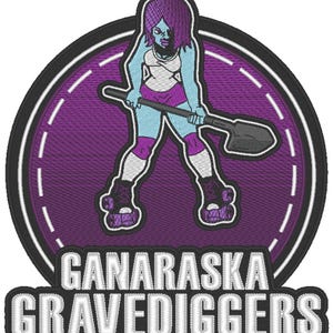 May include: A purple and white embroidered patch with a woman on roller skates holding a shovel. The text "GANARASKA GRAVEDIGGERS" is below the woman.