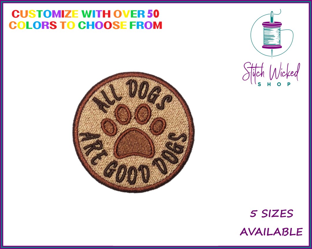 All Dogs Are Good Dogs Patch, Custom Dog Tag, Dog Bandana Patches, Dog