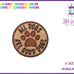 All Dogs Are Good Dogs Patch, Custom Dog Tag, Dog Bandana Patches, Dog Patches For Harness, Funny Dog Patch, Custom Dog Patch, Custom Colors