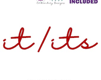 It Its Embroidery Design, Pronouns Embroidery File, Script Font Sweatshirt Machine Embroidery Design, 12 Sizes Included