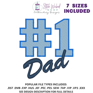 Number One Dad Embroidery Design, Fathers Day Machine Embroidery Design, Embroidery Machine Files, Digital Download, 7 Sizes Included