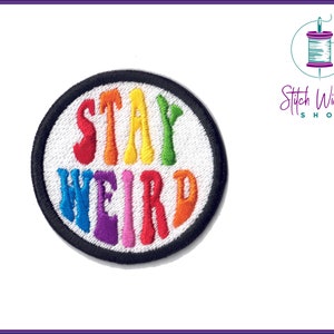 Stay Weird Merit Patch, Embroidered Merit Patch, Merit Badges For Adults, Adulting Merit Badge Patch, Iron On Or Sew On Patch, 2.25&quot;