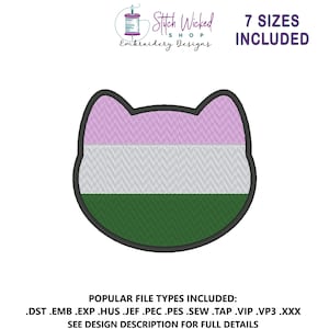 May include: An embroidered cat head design with a genderqueer flag color scheme: lavender, white, and dark green. The design is outlined in black. The text "7 SIZES INCLUDED" is above the design. The text "Stitch Wicked Shop Embroidery Designs" is also present.
