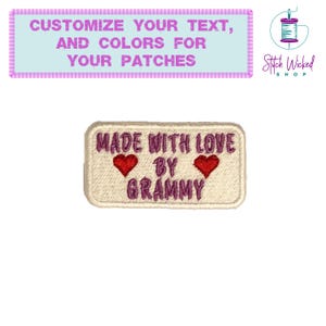 May include: A white rectangular embroidered patch with purple text that reads "Made with Love by Grammy" and two red hearts.