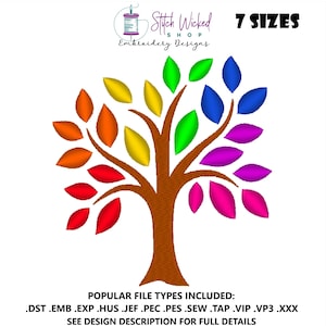 May include: Rainbow tree embroidery design with 7 sizes available in .DST, .EMB, .EXP, .HUS, .JEF, .PEC, .PES, .SEW, .TAP, .VIP, .VP3, .XXX file formats. Stitch Wicked Shop Embroidery Designs.