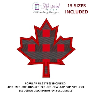 May include: Red and gray plaid Canadian maple leaf embroidery design. 15 sizes included. File types: DST, EMB, EXP, HUS, JEF, PEC, PES, SEW, TAP, VIP, VP3, XXX.